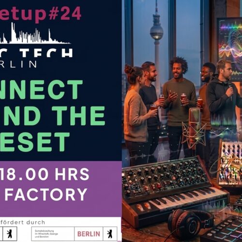 Connect Beyond the Preset: Wir waren beim Berlin Music Tech Meetup #24