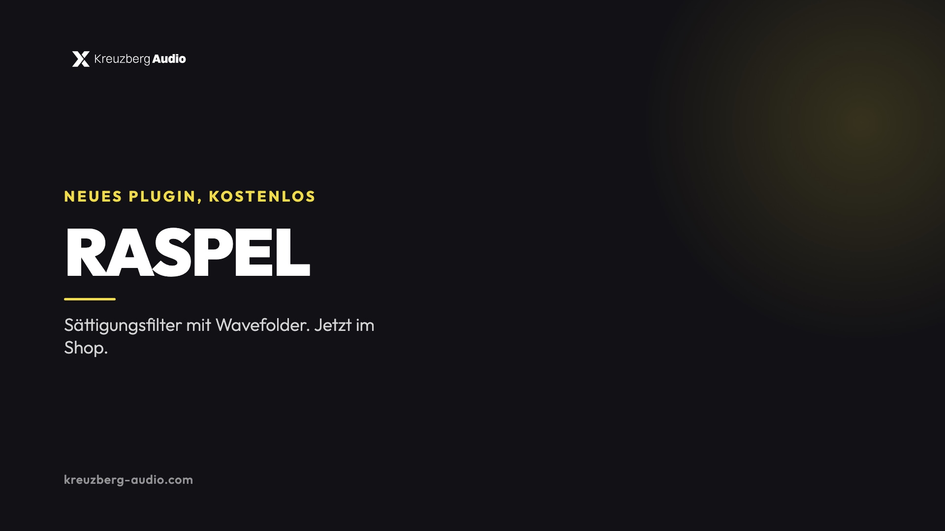 RASPEL, neues kostenloses Plugin von Kreuzberg Audio: Sättigungsfilter mit Wavefolder